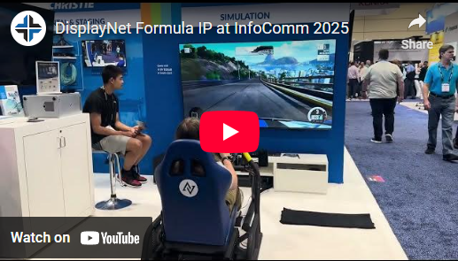 DisplayNet at InfoComm 2025